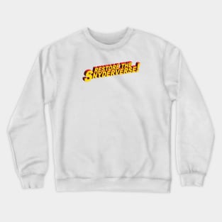 Restore the Snyderverse! Crewneck Sweatshirt